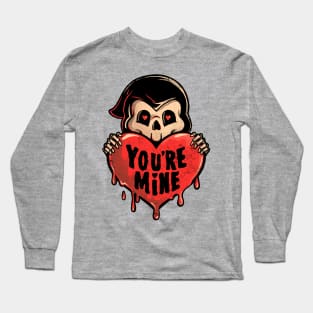 You’re Mine - Dark Cute Death Reaper Love Goth Gift Long Sleeve T-Shirt